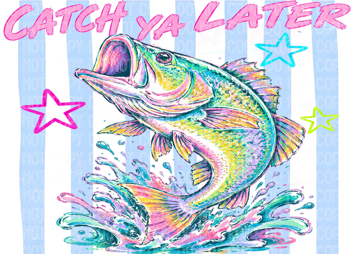Catch Ya Later
