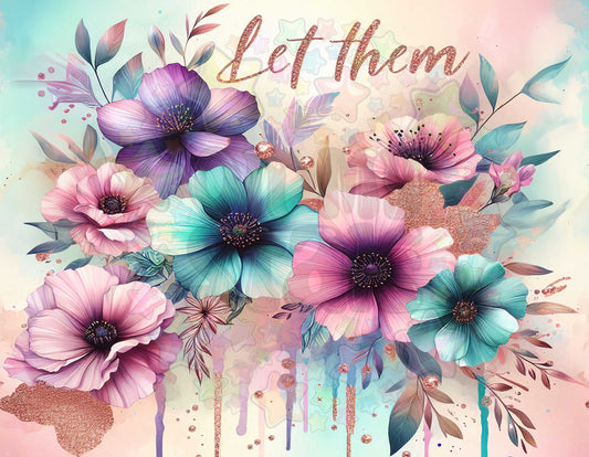 Let Them Flowers