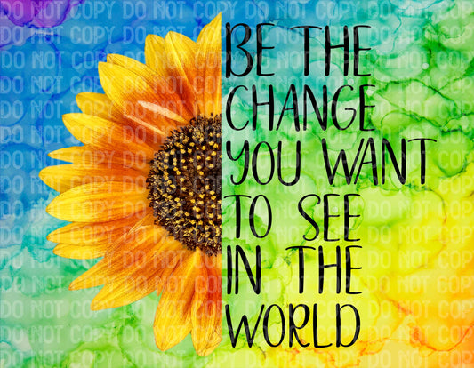 Be The Change